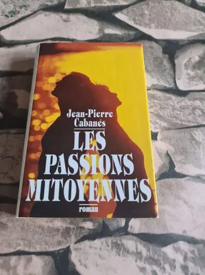 Image de Les passions mitoyennes