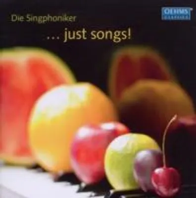 Produktbild von Singphoniker, D: Just Songs!