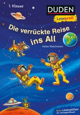 Produktbild von Duden Leseprofi - Die verrückte Reise ins All, 1. Klasse