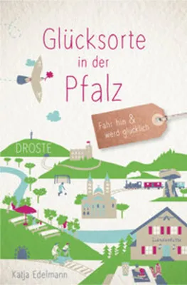 Immagine prodotto di Reiseführer Glücksorte Pfalz: 80 besondere Orte für unvergessliche Erlebnisse