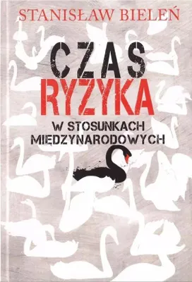 Produktbild von Czas ryzyka w stosunkach międzynarodowych (Buch auf Polnisch)