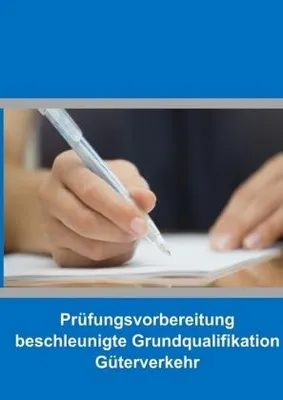 Zdjęcie produktu dla Prüfungsvorbereitung beschleunigte Grundqualifikation Güterverkehr