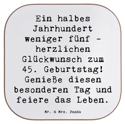 Produktbild von Mr. & Mrs. Panda Tassenuntersetzer Spruch 45. Geburtstag Feier - Weiß - Geschenk, Lachen, gläseruntersetzer, Geburtstagsgeschenk, Untersetzer Tee, für Gläser, Tassen