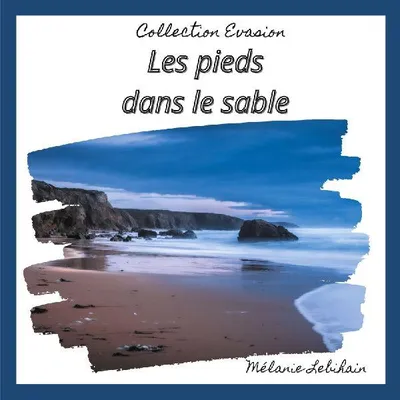 Produktbild von Les pieds dans le sable