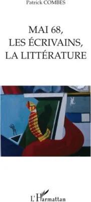 Produktbild von Mai 68, les écrivains, la littérature