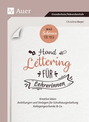 Produktbild von Was Schönes für mich - Handlettering für Lehrerinnen