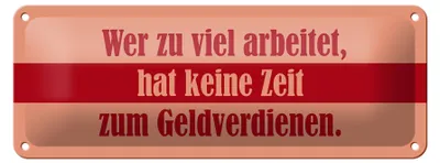 Produktbild von Blechschild Spruch 27x10cm Wer zu viel arbeitet Dekoration