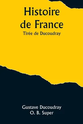 Produktbild von Histoire de France; Tirée de Ducoudray