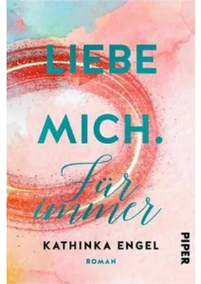 Produktbild von Liebe mich. Für immer