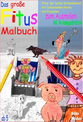 Produktbild von Das große Fitus-Malbuch - Fitus, der Sylter Strandkobold, mit Schweinchen Klecks und Freunden