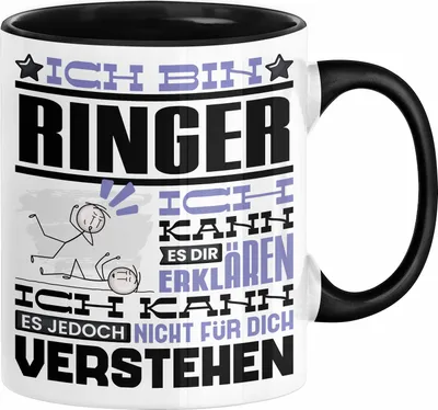 Produktbild von Ringer Geschenk Kaffee-Tasse Geschenkidee für Ringer Ich Bin Ringer Ich Kann Es Dir Erklären Jedoch Nicht Für Dich Verstehen Spruch Lustig (Schwarz)