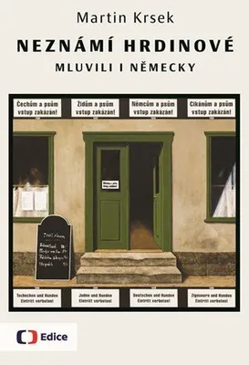 Zdjęcie produktu dla Neznámí hrdinové mluvili i německy | Martin Krsek