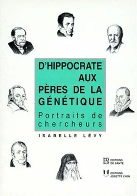 Image de D'Hippocrate aux Pères de la génétique