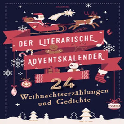 Image de Der literarische Adventskalender. 24 Weihnachtserzählungen und Gedichte