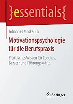 Image de Moskaliuk, J: Motivationspsychologie für die Berufspraxis