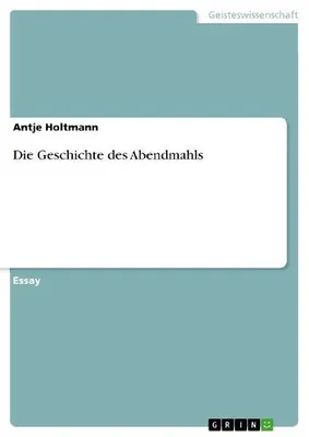 Produktbild von Die Geschichte des Abendmahls