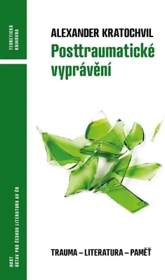 Image de Posttraumatické vyprávění - Trauma - literatura - vzpomínka