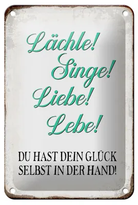 Produktbild von Blechschild Spruch 12x18cm Lächle Singe Liebe Lebe Glück