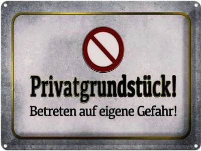 Produktbild von vianmo Blechschild 30x40 cm Privatgrundstück! Gefahr Spruch Zitat