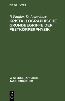 Produktbild von Kristallographische Grundbegriffe der Festkörperphysik