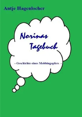 Produktbild von Norinas Tagebuch - Geschichte eines Mobbingopfers