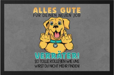 Produktbild von Alles Gute Für Deinen Neuen Job Verräter So Tolle Kollegen Wie Uns Wirst Du Nicht Finden Fußmatte Arbeit Kündigung