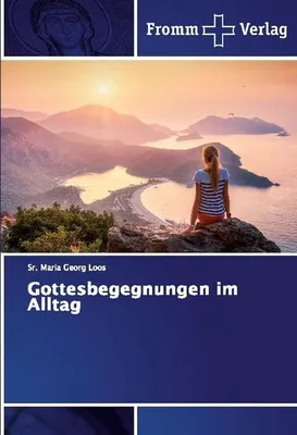 Produktbild von Gottesbegegnungen im Alltag