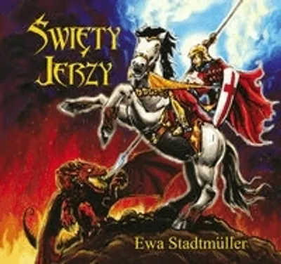 Zdjęcie produktu dla Dla przedszkolaka. Święty Jerzy - Ewa Stadtmüller