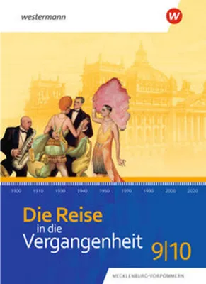 Image de Die Reise in die Vergangenheit 9 / 10. Schulbuch. Für Mecklenburg-Vorpommern