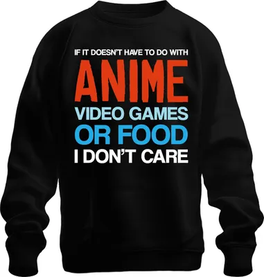Produktbild von IF IT DOESN'T HAVE TO DO WITH ANIME VIDEO GAMES Gamer Nerd Fan Uni Sweatshirt Pullover, Schwarz, S