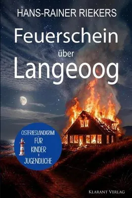 Image de Feuerschein über Langeoog. Ostfrieslandkrimi - Nordseekrimi - Langeoog Krimi