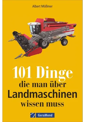 Obrázok produktu pre 101 Dinge, die man über Landmaschinen wissen muss