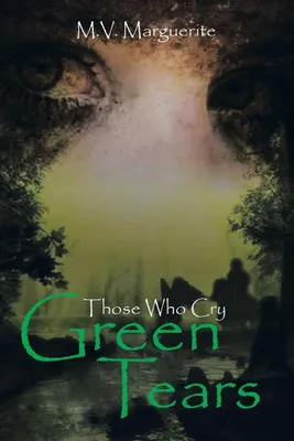 Produktbild von Those Who Cry Green Tears