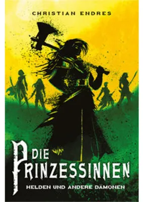 Image de Die Prinzessinnen: Helden und andere Dämonen
