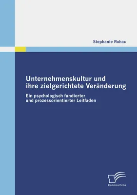 Produktbild von Unternehmenskultur und ihre zielgerichtete Veränderung