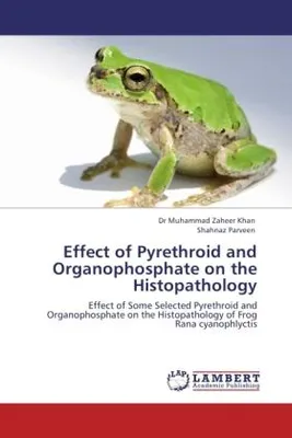 Produktbild von Effect of Pyrethroid and Organophosphate on the Histopathology