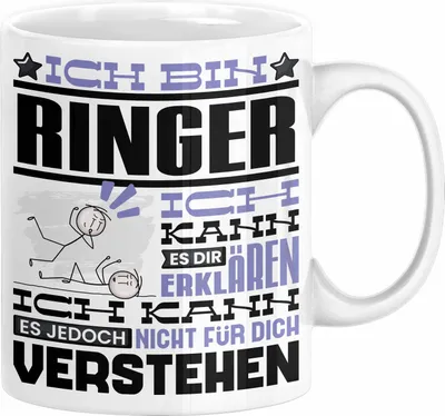 Produktbild von Ringer Geschenk Kaffee-Tasse Geschenkidee für Ringer Ich Bin Ringer Ich Kann Es Dir Erklären Jedoch Nicht Für Dich Verstehen Spruch Lustig (Weiß)