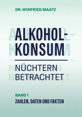 Produktbild von Alkoholkonsum nüchtern betrachtet
