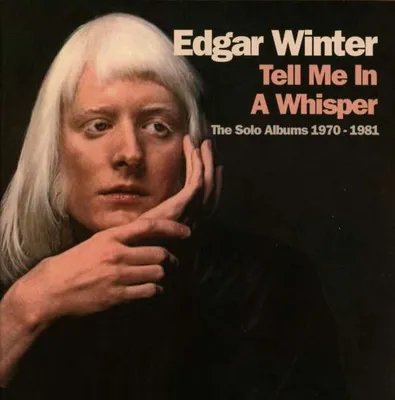Obrázek produktu pro Cherry Red Records Edgar Winter: Tell Me In A Whisper, The Solo Albums 1970 – 1981, 4CD Clamshell Boxset, Rock, CD, Edgar Winter, Fyzické médium, Dospělý