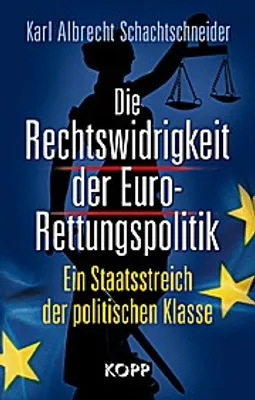 Produktbild von Die Rechtswidrigkeit der Euro-Rettungspolitik