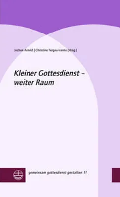 Produktbild von Kleiner Gottesdienst - weiter Raum