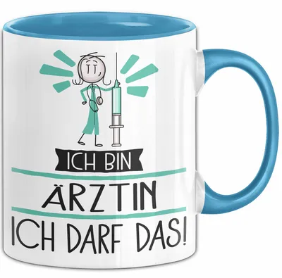 Produktbild von Geschenk für Ärztin Tasse Lustige Geschenkidee Geburtstag Ich Bin Ärztin Ich Darf Das (Blau)
