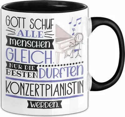 Produktbild von Konzertpianistin Geschenk Becher Tasse Gott Schuf Alle Menschen Gleich Nur Die Besten Durfeten Konzertpianistin Werden Geschenkidee Lustig (Schwarz)