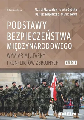 Immagine prodotto di ISBN Podstawy bezpieczeństwa międzynarodowego Wymiar militarny i konfliktów zbrojnych. Część 1, Polski, Broszurowa okładka, 420 stron(y)