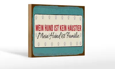 Produktbild von Holzschild Spruch 12x18 cm Mein Hund ist kein Haustier Schild