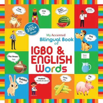 Produktbild von My Accented Bilingual Book of Igbo & English Words