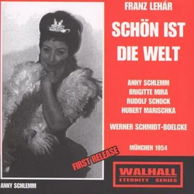 Produktbild von Franz Lehar (1870-1948): Schön ist die Welt - Walhall - (CD / S)