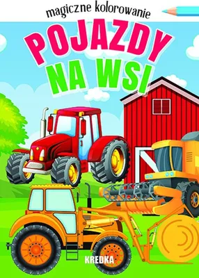Produktbild von Kolorowanka Pojazdy na Wsi dla dzieci Magiczne Kolorowanie