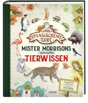 Produktbild von Die Schule der magischen Tiere: Mister Morrisons gesammeltes Tierwissen