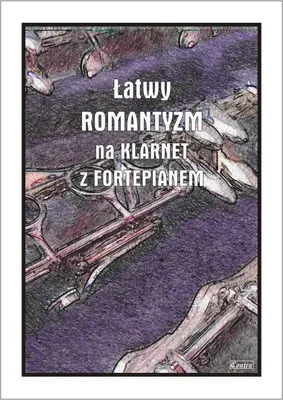 Productafbeelding van Łatwy Romantyzm - Utwory na klarnet i fortepian Razumowski